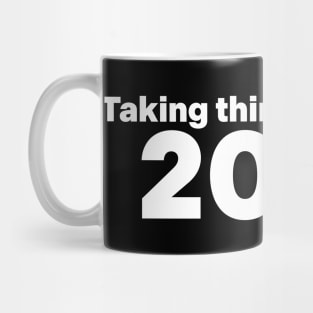 Taking Things Too Far In 2024 Mug